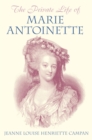Image for The private life of Marie Antoinette