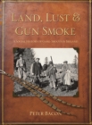 Image for Land, lust and gun smoke  : a social history of game-shoots in Ireland
