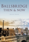 Image for Ballsbridge then &amp; now  : in colour