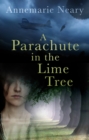 Image for A Parachute in the Lime Tree