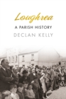Image for Loughrea  : a history