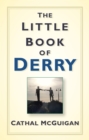 Image for The Little Book of Derry
