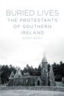 Image for Buried lives  : the protestants of Southern Ireland