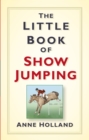 Image for The Little Book of Show Jumping