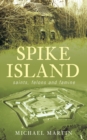 Image for Spike Island : Saints, Felons and Famine