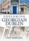 Image for Exploring Georgian Dublin