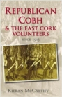 Image for Republican Cobh and the East Cork Volunteers : Since 1913