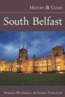 Image for South Belfast: History and Guide