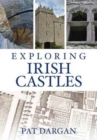 Image for Exploring Irish castles