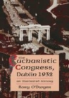 Image for The 1932 Eucharistic Congress