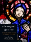 Image for Strangest genius  : the stained glass of Harry Clarke