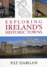 Image for Exploring Irish historic towns