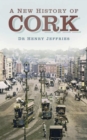 Image for A new history of Cork