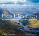 Image for From high places  : a journey trhough Ireland&#39;s great mountains