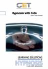 Image for Learning Solutions in Hypnosis : Hypnosis with Kids