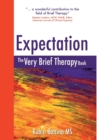 Image for Expectation  : the very brief therapy book