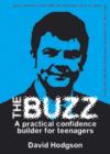 Image for The Buzz - Audiobook : A Practical Confidence Builder for Teenagers