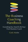 Image for The business coaching handbook: everything you need to be your own business coach