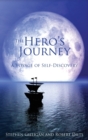 Image for The hero&#39;s journey  : a voyage of self discovery