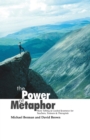 Image for The Power of Metaphor: Story Telling and Guided Journeys for Teachers, Trainers and Therapists