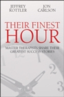 Image for Their finest hour: master therapists share their great success stories