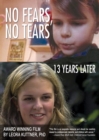 Image for No Fears, No Tears : 13 Years Later