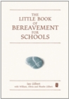 Image for The little book of bereavement for schools