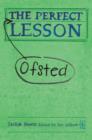 Image for The perfect Ofsted lesson