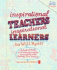 Image for Inspirational teachers, inspirational learners: a book of hope for creativity and the curriculum in the twenty first century