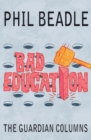 Image for Bad education: the Guardian columns