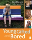 Image for Young Gifted and Bored