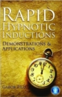 Image for Rapid Hypnotic Inductions : Demonstrations &amp; Applications