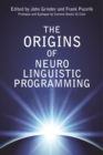 Image for The origins of neuro-linguistic programming