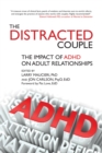 Image for The distracted couple: the impact of ADHD on adult relationships