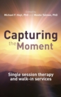 Image for Capturing the moment  : single session therapy and walk-in services