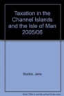 Image for Taxation in the Channel Islands and the Isle of Man