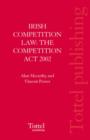 Image for Irish Competition Law : The Competition Act 2002