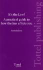 Image for It&#39;s the Law! : A Practical Guide to How the Law Affects You