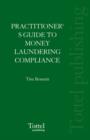 Image for A Practitioner&#39;s Guide to Money Laundering Compliance