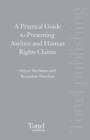 Image for A Practical Guide to Presenting Asylum and Human Rights Claims