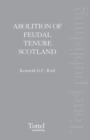 Image for The Abolition of Feudal Tenure in Scotland