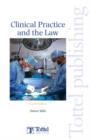 Image for Clinical Practice and the Law : Irish Law - Medical Law