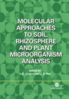 Image for Molecular approaches to soil, rhizosphere and plant microorganism analysis