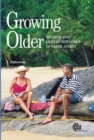 Image for Growing older  : tourism and leisure behaviour of older adults