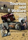 Image for Tourism and welfare  : ethics, responsibility and sustained well-being