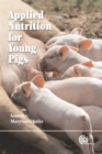 Image for Applied nutrition for young pigs