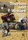 Image for Tourism and welfare: ethics, responsibility and sustained well-being