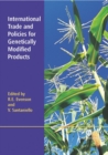 Image for International Trade and Policies for Genetically Modified Products