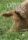 Image for Nutrition and feeding of organic pigs