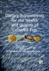 Image for Dietary Supplements for the Health and Quality of Cultured Fish